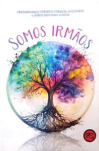 Livro Somos Irmãos Autor Junior, Segundo Jorge (2024) [usado]