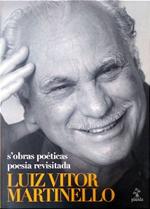 Livro S''obras Poéticas:poesia Revisitada Autor Martinello, Luiz Vitor (2019) [usado]