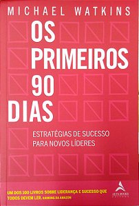 Livro os Primeiros 90 Dias Autor Watkins, Michael (2019) [usado]