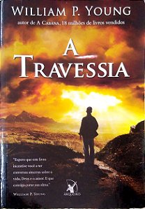 Livro a Travessia Autor Young, William P. (2012) [usado]
