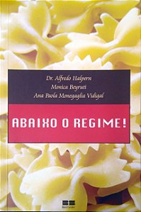 Livro Abaixo o Regime! Autor Halpern, Alfredo (2008) [usado]