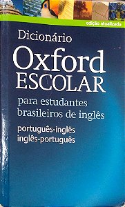 Livro Dicionário Oxford Escolar para Estudantes Brasileiros de Inglês Autor Diversos Autores (2007) [usado]