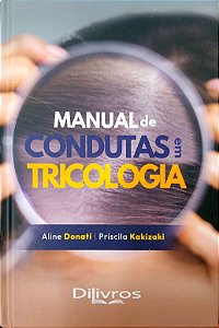 Livro Manual de Condutas em Tricologia Autor Donati, Aline (2023) [usado]