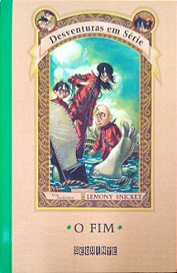 Livro o Fim (desventuras em Série, Vol. 13) Autor Snicket, Lemony (2016) [usado]