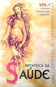Livro Metafísica da Saúde, Vol. 1 Autor Valcapelli & Gasparetto (2009) [usado]