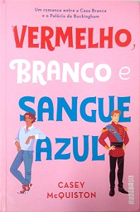 Livro Vermelho, Branco e Sangue Azul Autor Mcquiston, Casey (2021) [usado]