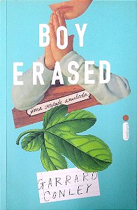 Livro Boy Erased: Uma Verdade Anulada Autor Conley, Garrard (2019) [usado]