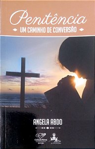 Livro Penitência - um Caminho de Conversão Autor Abdo, Angela [usado]