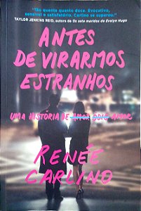 Livro Antes de Virarmos Estranhos Autor Carlino, Renée (2023) [usado]