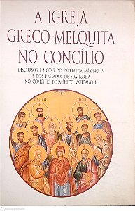 Livro a Igreja Greco-melquita no Concílio Autor Diversos Autores (1992) [usado]