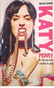Livro Katy Perry - a Vida da Nova Rainha do Pop Autor Govan, Chloe (2011) [usado]