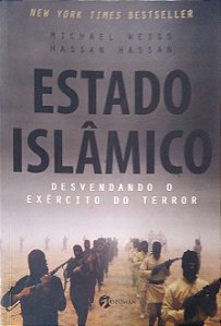 Livro Estado Islâmico: Desvendando o Exército do Terror Autor Weiss, Michael (2015) [usado]