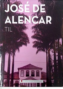 Livro Til (ciranda Cultural) Autor Alencar, José de (2015) [usado]