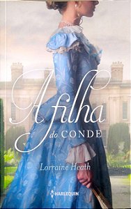 Livro a Filha do Conde (irmãos Trewlove; 3) Autor Heath, Lorraine (2020) [usado]
