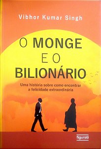 Livro o Monge e o Bilionário Autor Singh, Vibhor Kumar (2021) [usado]
