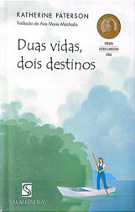 Livro Duas Vidas, Dois Destinos Autor Paterson, Katherine (2006) [usado]