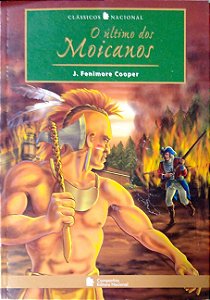 Livro o Último dos Moicanos Autor Cooper, J. Fenimore (2005) [usado]