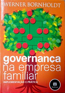 Livro Governança na Empresa Familiar Autor Bornholdt, Werner (2005) [usado]