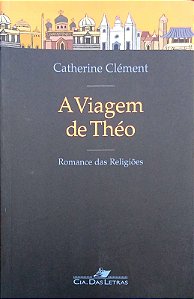 Livro a Viagem de Théo Autor Clément, Catherine (2009) [usado]