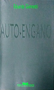 Livro Auto-engano Autor Giannetti, Eduardo (2006) [usado]