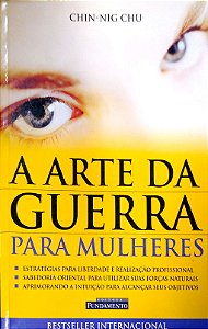Livro a Arte da Guerra para Mulheres Autor Chu, Ching-ning (2003) [usado]