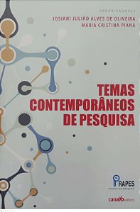 Livro Temas Contemporâneos de Pesquisa Autor Oliveira (org.), Josiani Julião Alves de (2018) [seminovo]