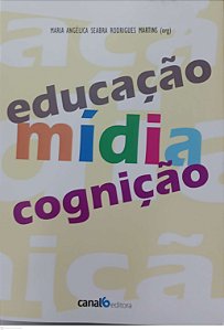 Livro Educação Mídia Cognição Autor Martins (org.), Maria Angélica Seabra Rodrigues (2010) [seminovo]
