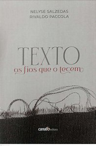 Livro Texto: os Fios que o Tecem Autor Salzedas, Nelyse (2022) [seminovo]