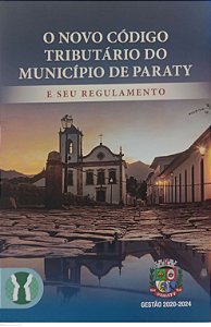Livro o Novo Código Tributário do Município de Paraty e seu Regulamento Autor Desconhecido (2023) [seminovo]