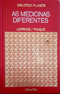 Livro as Medicinas Diferentes (biblioteca Planeta; 15) Autor Leprince/fouqué (1973) [usado]