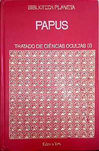 Livro Tratado de Ciências Ocultas; 1 (biblioteca Planeta; 8) Autor Papus (1973) [usado]