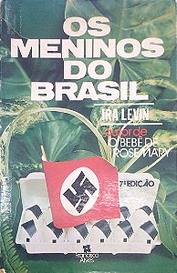Livro os Meninos do Brasil Autor Levin, Ira (1981) [usado]