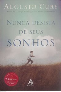 Livro Nunca Desista de seus Sonhos Autor Cury, Augusto (2015) [usado]