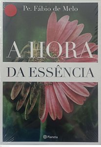 Livro Hora da Essência, a Autor Melo, Pe. Fábio de [novo]
