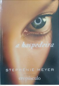 Livro a Hospedeira Autor Meyer, Stephenie (2009) [seminovo]