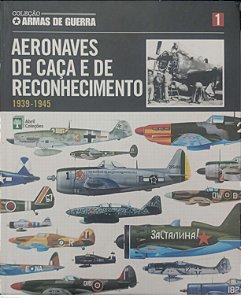 Livro Aeronaves de Caça e de Reconhecimento (1939-1945) Autor Vários Autores (2010) [usado]