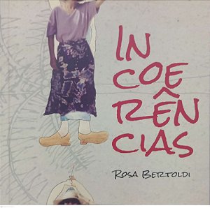 Livro Incoerências Autor Bertoldi, Rosa (2015) [seminovo]