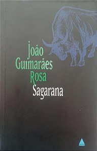 Livro Sagarana. Autor Rosa, João Guimarães (2001) [usado]