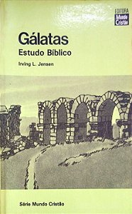 Livro Gálatas - Estudo Bíblico Autor Jensen, Irving L. (1985) [usado]