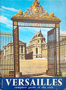 Livro Versailles; Complete Guide Of The Visit Autor Desconhecido [usado]