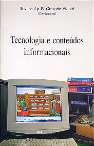 Livro Tecnologia e Conteúdos Informacionais Autor Vidotti, Silvana Ap. B. (coord.) (2004) [usado]