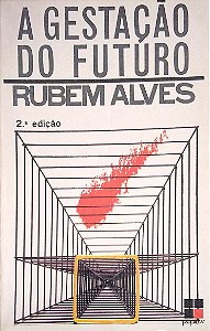 Livro a Gestação do Futuro Autor Alves, Rubem (1987) [usado]