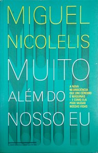 Livro Muito Além do Nosso Eu Autor Nicoelis, Miguel (2011) [usado]