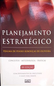 Livro Planejamento Estratégico Autor Oliveria, Djalma de Pinho Rebouças de (2012) [usado]