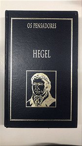 Livro Hegel - os Pensadores Autor Hegel, Georg Wilhelm Friedrich (1999) [usado]