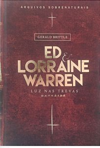 Livro Luz nas Trevas - Ed Lorraine e Warren Autor Brittle, Gerald (2023) [seminovo]