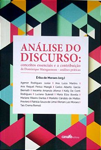 Livro Análise do Discurso: Conceitos Essenciais e a Contribuição de Dominique Maingueneau Autor Moraes, Érika (org.) (2016) [seminovo]
