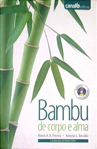 Livro Bambu de Corpo e Alma Autor Pereira, Marco A. R. (2008) [usado]