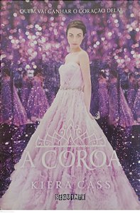 Livro a Coroa - a Seleção 5 Autor Cass, Kiera (2016) [seminovo]