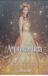 Livro a Prometida Autor Cass, Kiera (2020) [seminovo]